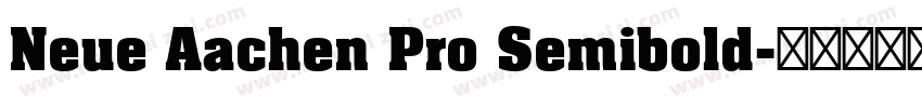 Neue Aachen Pro Semibold字体转换